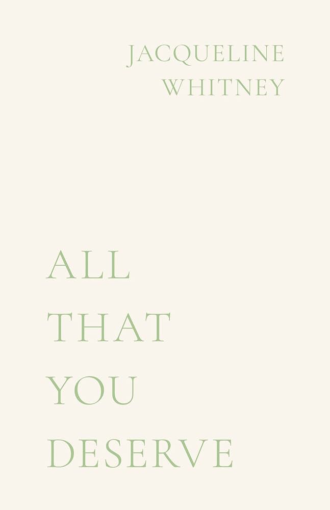 Cover of All That You Deserve